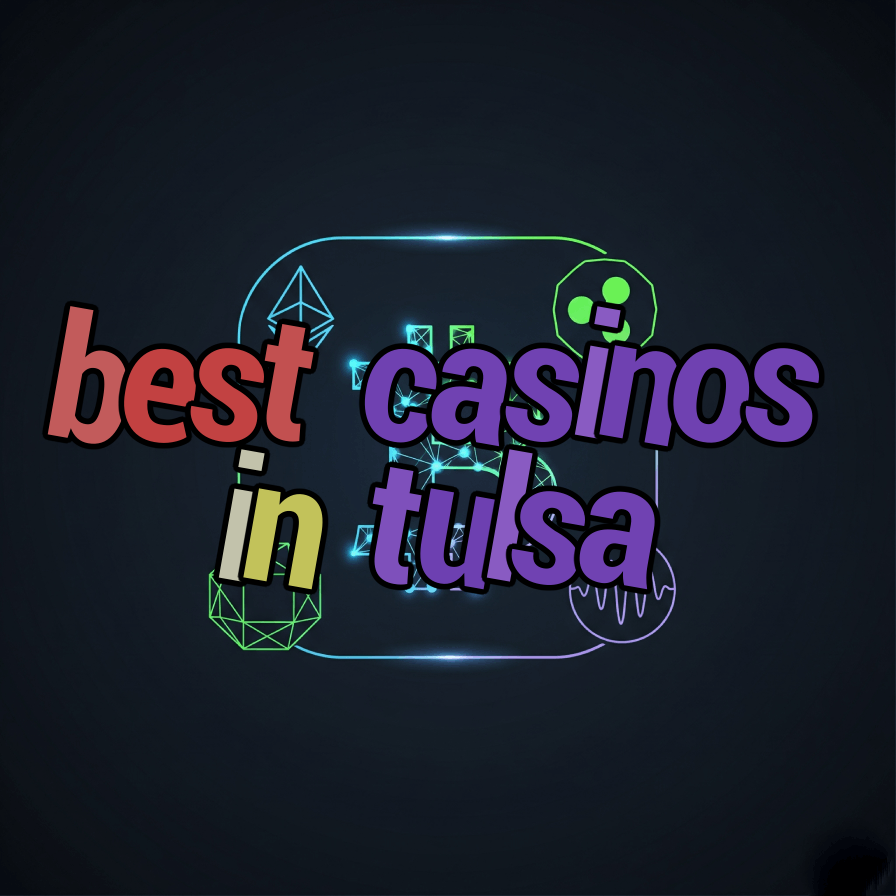 best casinos in tulsa